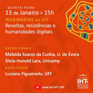 Webinário do IHT-UFF: Revolts, Resistances and Digital Humanities Image