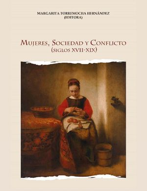 Mujeres en conflicto en la Galicia de fines del Antiguo Régimen. Palabras e imágenes