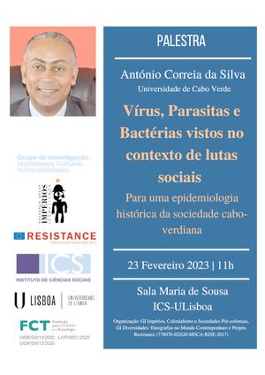 Lecture 'Viruses, Parasites and Bacteria seen in the context of social struggles' | Professor António Correia da Silva of the University of Cabo Verde Image