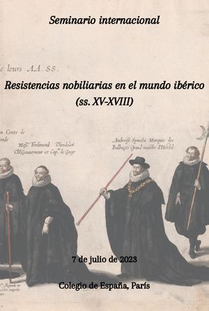 Seminario internacional Resistencias nobiliarias en el mundo ibérico (ss. XV-XVIII) Image