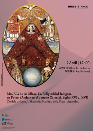 Conferência 'Más Allá de las Minas: La Religiosidad Indígena en Potosí (Andes) en el período Colonial. Siglos XVI al XVII'