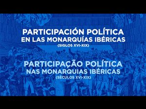 Participação Política nas Monarquias Ibéricas (Séculos XVI-XIX)